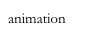 animation